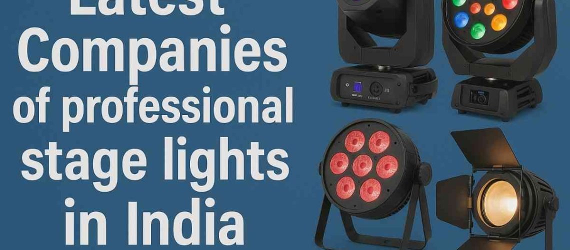 Latest-Companies-of-professional-stage-lights-in-India